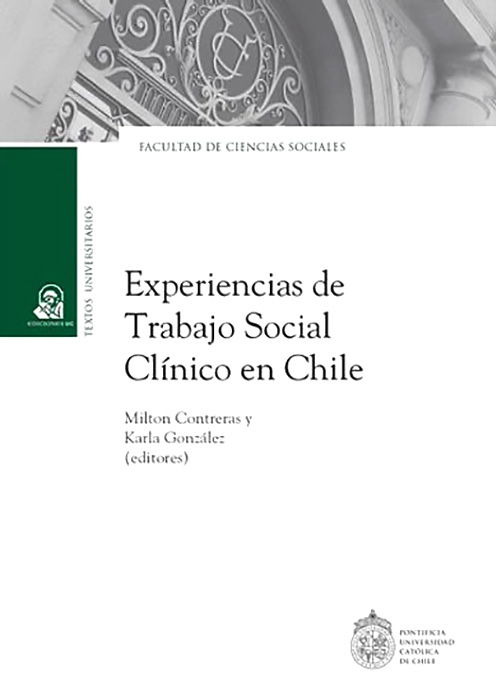 RESEÑA DEL LIBRO: EXPERIENCIAS DE TRABAJO SOCIAL CLÍNICO EN CHILE