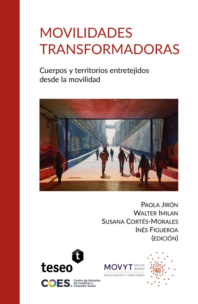 MOVILIDADES TRANSFORMADORAS: CUERPOS Y TERRITORIOS ENTRETEJIDOS DESDE LA MOVILIDAD